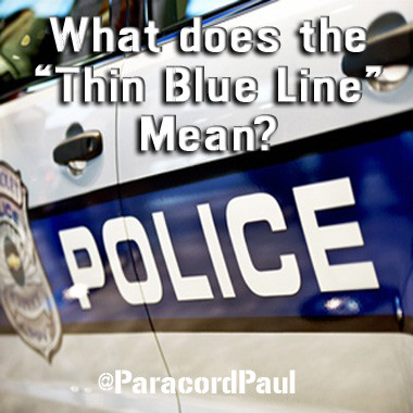What is the meaning of the Thin Blue Line?