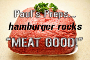 Prepping Tip: Hamburger Rocks
