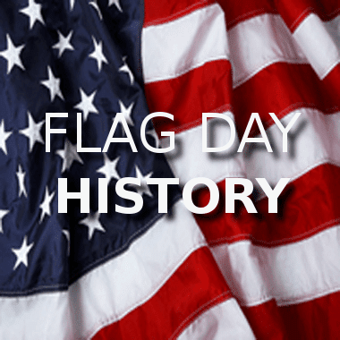 Flag Day and History Matters
