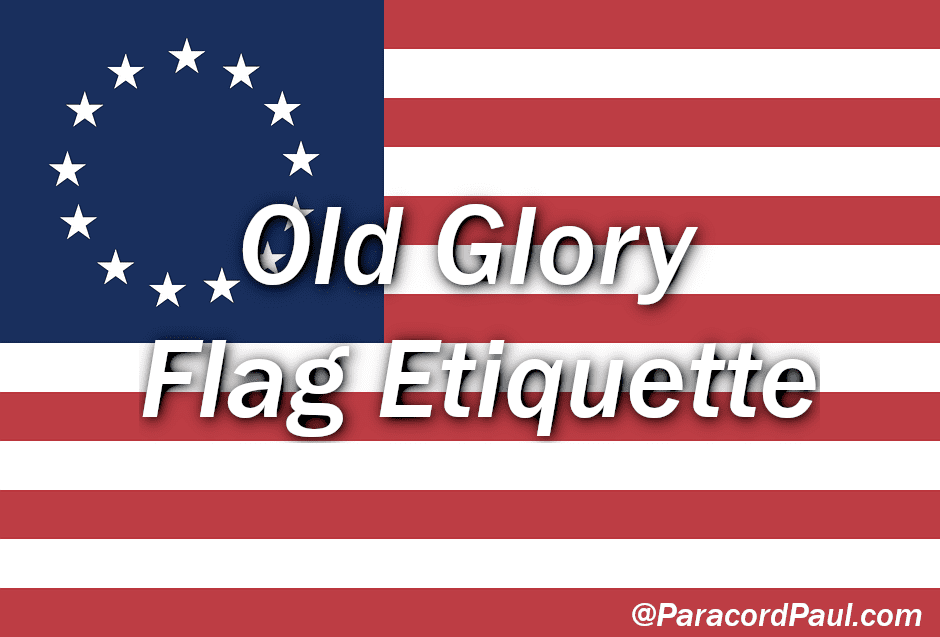 Old Glory Flag Etiquette