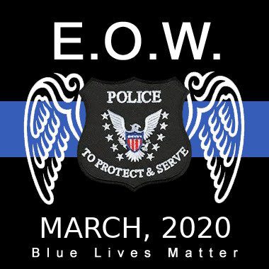 Thin Blue Line EOW Report: March 2020