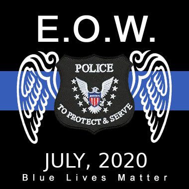End of Watch, July 2020 Report