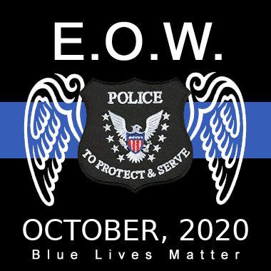 E.O.W. October, 2020 Blue Lives Matter LEO Report