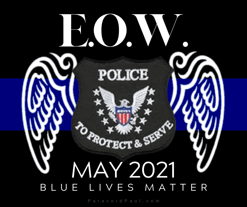 EOW Thin Blue Line Report for May 2021