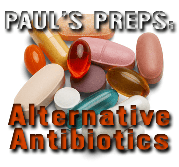 Alternative Antibiotics to Have On-Hand 