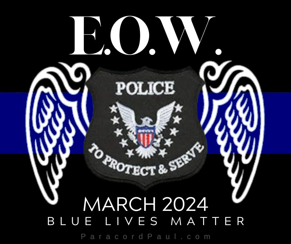 Thin Blue Line End of Watch Report for March 2024